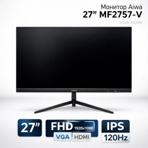 Монитор 27" 120Hz IPS FHD AIWA MF2757-V VGA HDMI